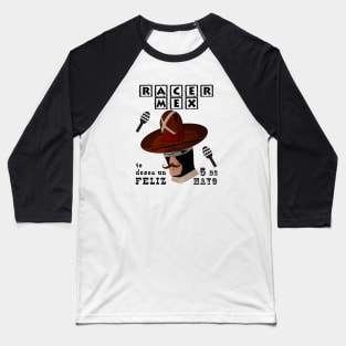 Racer X Cinco de Mayo Funny Parody Baseball T-Shirt